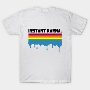 Instant Karma T-Shirt